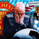 Erik ten Hag looking down/sad in front of the Manchester United and Coventry logos