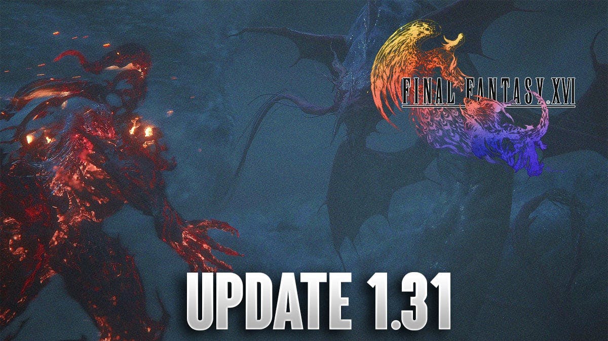 FF16 Update 1.31 Releases Ahead of DLC - Final Fantasy XVI