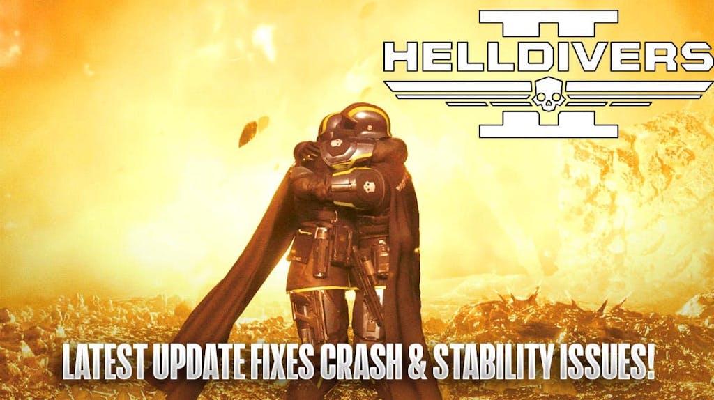 Helldivers 2 Latest Update Fixes Crashes & Stability Issues