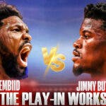 76ers' Joel Embiid vs. Heat's Jimmy Butler facing off each other in a wrestling-style match card, with caption below: THE PLAY-IN WORKS