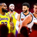 LeBron James, Anthony Davis, D'Angelo Russell, Lakers logo on one side. On other side is Jamal Murray, Nikola Jokic, Michael Porter Jr.