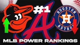 MLB Power Rankings 2024: Orioles climbing, Astros in free fall