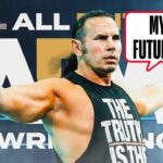 Matt Hardy with a text bubble reading "My future?" with the AEW logo as the background and a few ???s around his head.