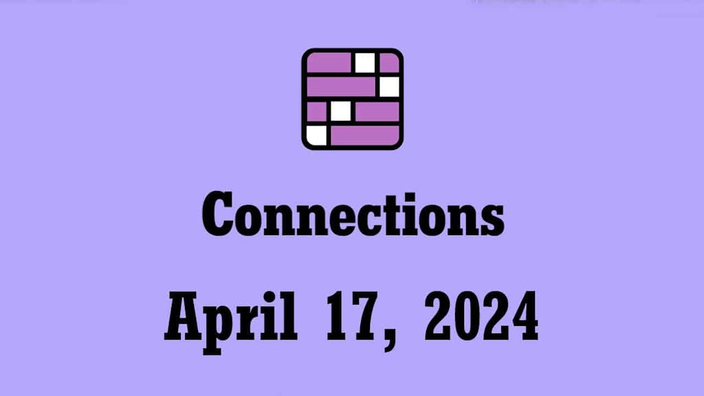 nyt connections hints answers today april 17 2024