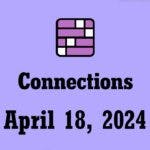 nyt connections hints answers today april 18 2024