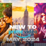 The Idea of You, Maxton Hall - The World Between Us, New to Prime Video May 2024