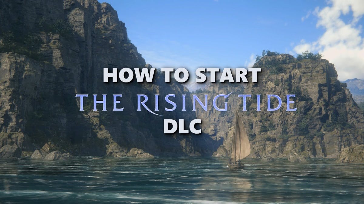 ff16 start rising tide, ff16 start dlc, ff16 rising tide dlc, rising tide dlc, how to start rising tide dlc, the ingame start screen for the rising tide dlc with the words how to start above the dlc title and DLC under the dlc title