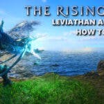 ff16 leviathan, ff16 leviathan unlock, ff16 leviathan abilities, ff16 the rising tide, ff16, an ingame screenshot of clive using leviathan with the rising tide logo in one corner and the words leviathan abilities & how to unlock under it